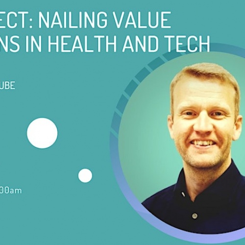 One week to go until Health Foundry morning virtual workshop 'Pitch Perfect : Nailing Value Propositions'
