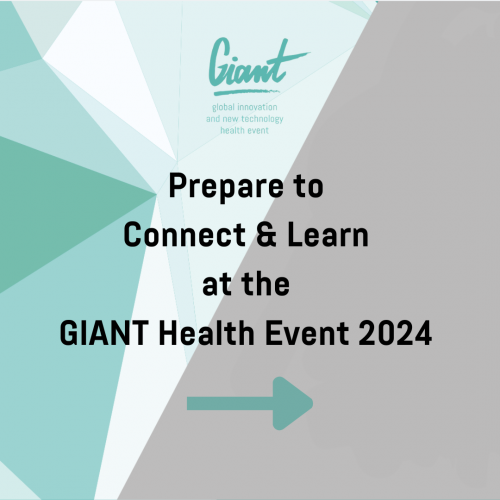 How to Get the Most out of GIANT Health GIANT2024