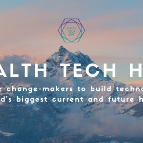 Health Tech Hive brings together change-makers to work together to build technology solutions to some of the world’s biggest current and future health challenges